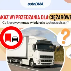 Zakaz wyprzedzania ciężarówek: Gdzie obowiązuje i co grozi?