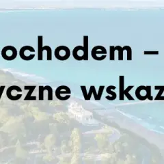 Trasa do Bułgarii: Rumunia czy Serbia? Oszczędź czas i pieniądze